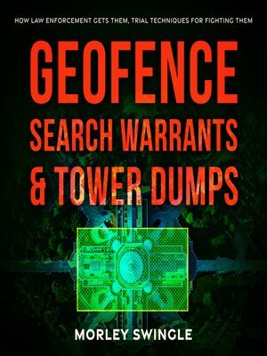 cover image of Geofence Search Warrants & Tower Dumps